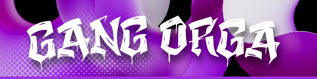 Gang / Orga